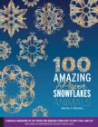 Image for 100 Amazing Paper Animal Snowflakes : A Magical Menagerie of Kirigami Templates to Copy, Fold, and Cut--Includes 8 Preprinted Color Templates