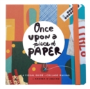 Image for Once Upon a Piece of Paper : A Visual Guide to Collage Making