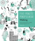 Image for Walking: Essays and Exercises for Mindfully Moving Through the World