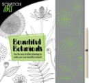 Image for Scratch &amp; Create: Scratch and Draw Botanicals : Use the easy-to-follow drawings to make your own beautiful artwork!