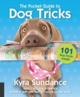 Image for The Pocket Guide to Dog Tricks : 101 Activities to Engage, Challenge, and Bond with Your Dog : Volume 7