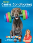 Image for Kyra&#39;s canine conditioning  : games and exercises for a healthier, happier dog : Volume 8