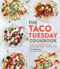 Image for The taco Tuesday cookbook: 52 tasty taco recipes to make every week the best ever