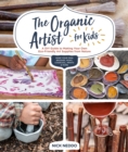 Image for The Organic Artist for Kids