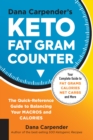 Image for Dana Carpender&#39;s Keto Fat Gram Counter: The Quick-Reference Guide to Balancing Your Macros and Calories