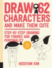 Image for Draw 62 Characters and Make Them Cute