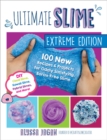 Image for Ultimate slime  : 100 new recipes and projects for oddly satisfying, borax-free slime