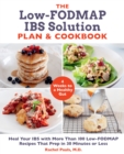 Image for The Low-FODMAP IBS Solution Plan and Cookbook: Heal Your IBS With More Than 100 Low-FODMAP Recipes That Prep in 30 Minutes or Less