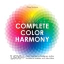 Image for The pocket complete color harmony  : 1,500 plus color palettes for designers, artists, architects, makers, and educators