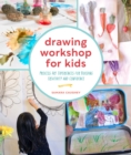 Image for Drawing workshop for kids  : process art experiences for building creativity and confidence