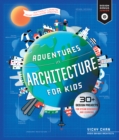 Image for Adventures in architecture for kids  : 30 design projects for STEAM discovery and learning : Volume 2