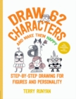 Image for Draw 62 characters and make them happy  : step-by-step drawing for figures and personality - for artists, cartoonists, and doodlers : Volume 5