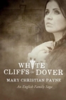 Image for White Cliffs of Dover : An English Historical World War II Novel