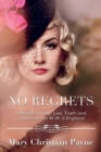 Image for No Regrets : A Novel of Love and Lies in World War II England