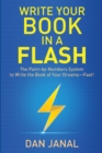 Image for Write Your Book in a Flash : A Paint-by-Numbers System to Write the Book of Your Dreams-FAST!