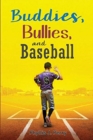 Image for Buddies, Bullies, and Baseball