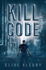 Image for Kill Code : A Dystopian Science Fiction Novel