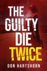 Image for The Guilty Die Twice