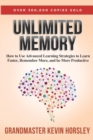 Image for Unlimited Memory : How to Use Advanced Learning Strategies to Learn Faster, Remember More and be More Productive