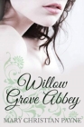 Image for Willow Grove Abbey : An Historical World War II Romance Novel