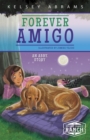 Image for Forever amigo  : an Abby story