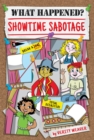 Image for What Happened? Showtime Sabotage