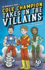 Image for Cole Champion Takes in the Villains: Book 2