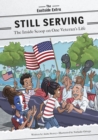 Image for Still serving  : the inside scoop on one veteran&#39;s life