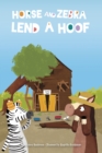 Image for Horse and Zebra: Horse and Zebra Lend a Hoof (Book 2)