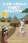 Image for Horse and Zebra: Horse and Zebra&#39;s Family Vacation (Book 3)