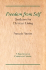 Image for Freedom from Self : Guidance for Christian Living