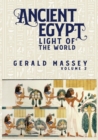 Image for Ancient Egypt Light Of The World Vol 2
