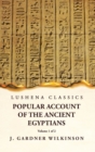 Image for Popular Account of the Ancient Egyptians Volume 1 of 2