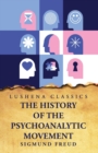 Image for The History of the Psychoanalytic Movement