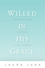 Image for Willed in His Grace