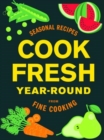Image for Cook Fresh Year-Round