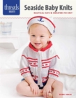 Image for Seaside baby knits  : nautical hats &amp; sweaters to knit