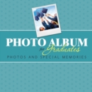 Image for Photo Album for Graduates : Photos and Special Memories