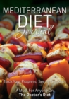 Image for Mediterranean Diet Journal : Track Your Progress See What Works: A Must for Anyone on the Mediterranean Diet