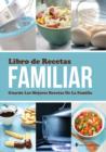 Image for Libro de Recetas Familiar Guarda Las Mejores Recetas de La Familia