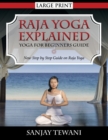 Image for Raja Yoga Explained : Yoga for Beginners Guide