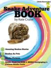 Image for Snake Adventure Book: Discover Amazing Snakes, Snake Pictures, Snakes As Pets: Snake Books For Kids with Intriguing &amp; Curious Snake Secrets, Stories, Myths About Snakes