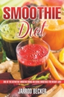 Image for Smoothie Diet : One of the Definitive Smoothie Books on Using Smoothies for Weight Loss