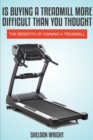 Image for Is Buying a Treadmill More Difficult Than You Thought : The Benefits of Owning a Treadmill