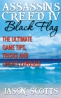 Image for Assassin&#39;s Creed IV Black Flag: The Ultimate Game Tips, Tricks and Cheats Exposed!
