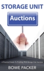 Image for Storage Unit Auctions: A Practical Guide To Profiting With Storage Unit Auctions