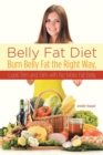 Image for Belly Fat Diet : Burn Belly Fat the Right Way, Look Trim and Slim with No More Fat Belly