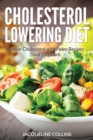 Image for Cholesterol Lowering Diet : Lower Cholesterol with Paleo Recipes and Low Carb