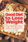 Image for Good Diet to Lose Weight : Lose Weight Fast with Healthy Quinoa and Without Gluten
