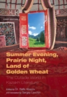 Image for Summer Evening, Prairie Night, Land of Golden Wheat : The Outside World in Kazakh Literature
